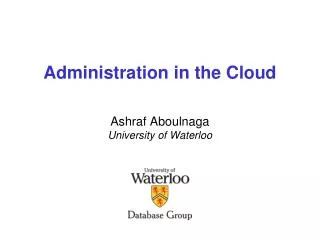 Administration in the Cloud