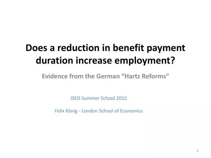 does a reduction in benefit payment duration increase employment