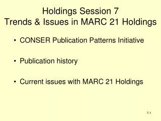 holdings session 7 trends issues in marc 21 holdings