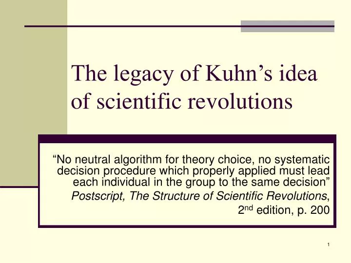 the legacy of kuhn s idea of scientific revolutions