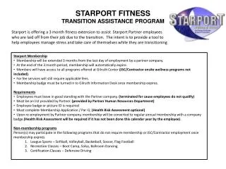 Starport Membership Membership will be extended 3 months from the last day of employment by a partner company.