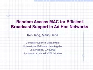 Random Access MAC for Efficient Broadcast Support in Ad Hoc Networks