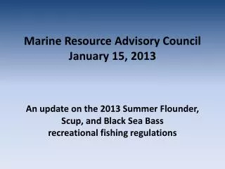 Marine Resource Advisory Council January 15, 2013