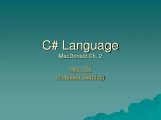 C# Language MacDonald Ch. 2