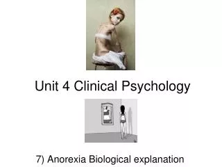 Unit 4 Clinical Psychology