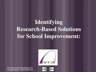 Identifying Research-Based Solutions for School Improvement: