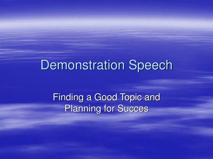 demonstration speech