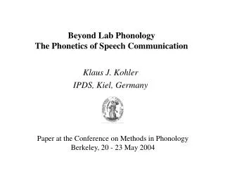 Beyond Lab Phonology The Phonetics of Speech Communication