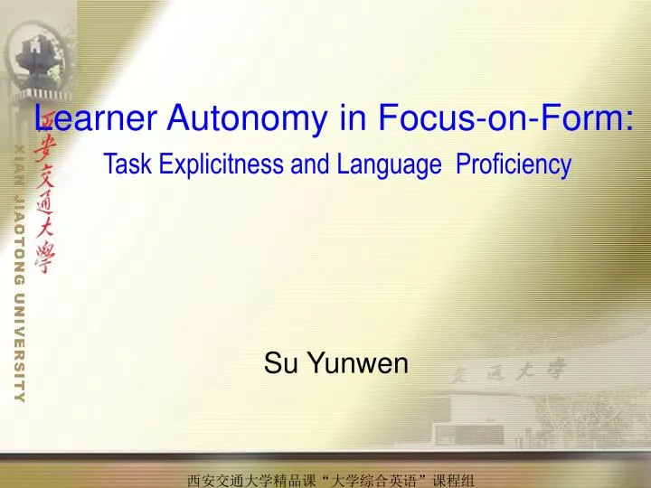 learner autonomy in focus on form task explicitness and language proficiency