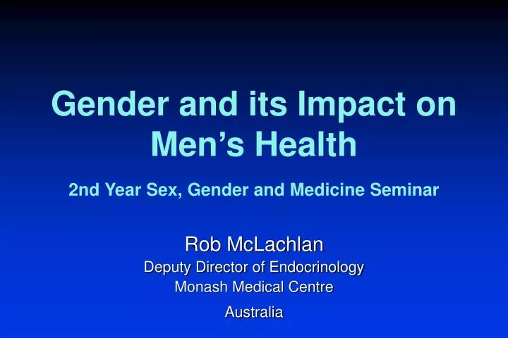 gender and its impact on men s health 2nd year sex gender and medicine seminar