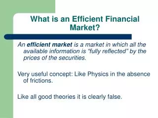 What is an Efficient Financial Market?