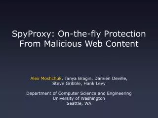 SpyProxy: On-the-fly Protection From Malicious Web Content