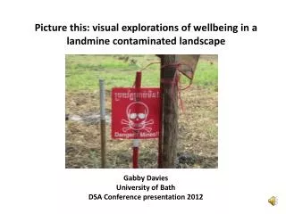 Picture this: visual explorations of wellbeing in a landmine contaminated landscape