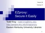 EZproxy: Secure it Easily - slide 1