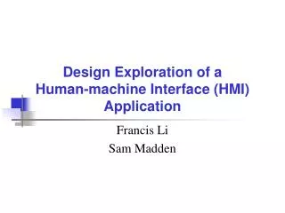 Design Exploration of a Human-machine Interface (HMI) Application