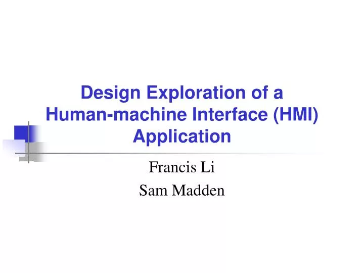 design exploration of a human machine interface hmi application