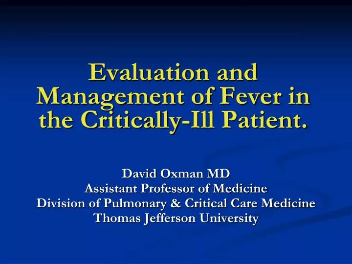 evaluation and management of fever in the critically ill patient