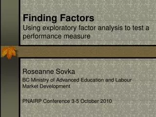 Finding Factors Using exploratory factor analysis to test a performance measure