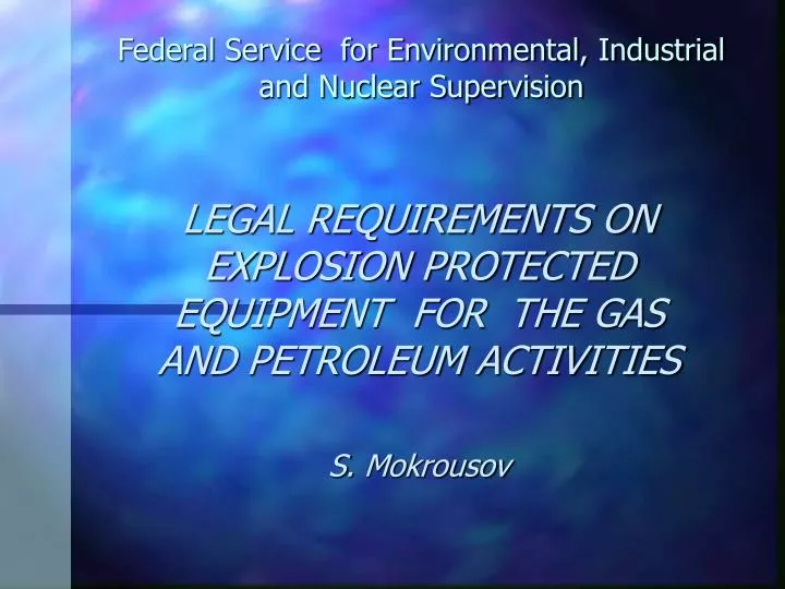federal service for environmental industrial and nuclear supervision