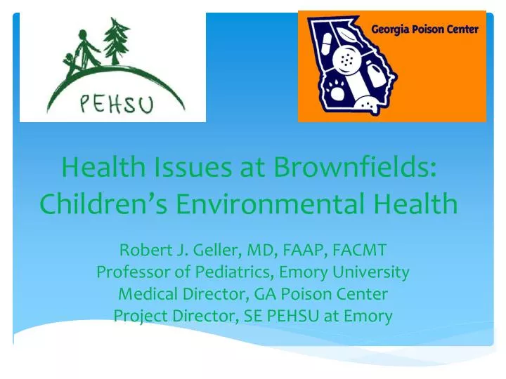 health issues at brownfields children s environmental health