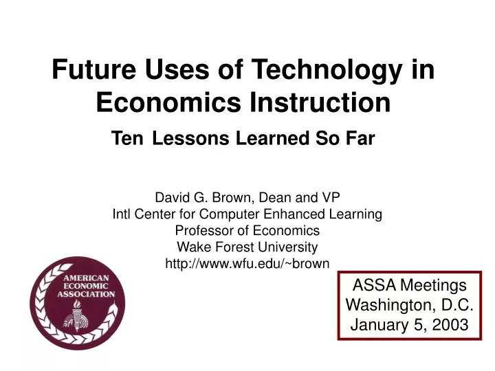 future uses of technology in economics instruction ten lessons learned so far