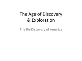 The Age of Discovery &amp; Exploration