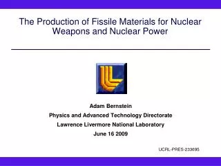 The Production of Fissile Materials for Nuclear Weapons and Nuclear Power