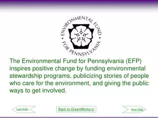 Founded in 1991, the non-profit EFP was formed to support environmental organizations with funding through workplace giv