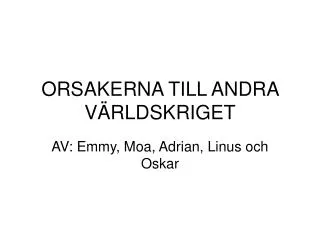 orsakerna till andra v rldskriget