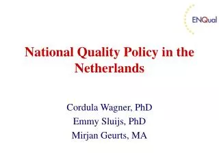 National Quality Policy in the Netherlands