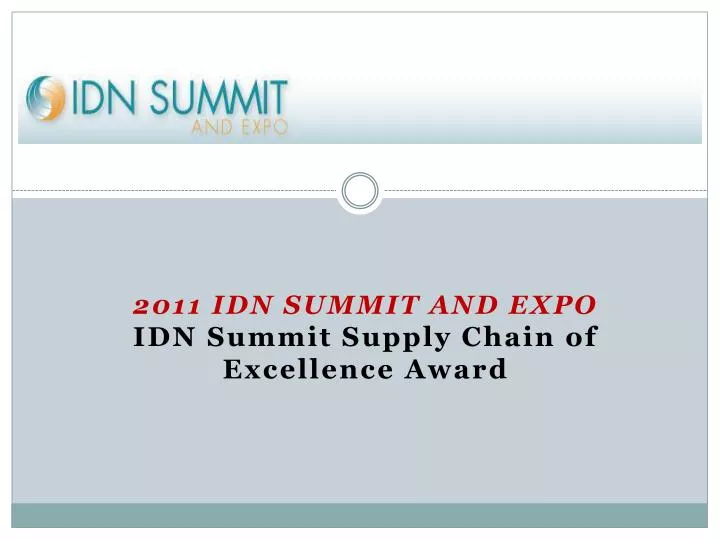 2011 idn summit and expo idn summit supply chain of excellence award