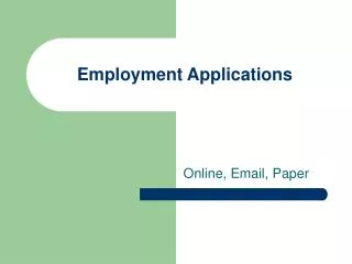 Employment Applications