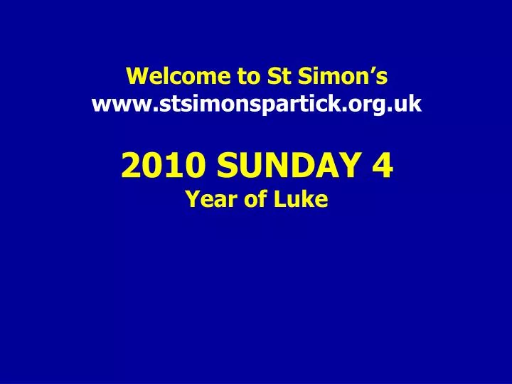 welcome to st simon s www stsimonspartick org uk 2010 sunday 4 year of luke