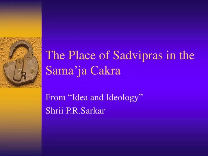 the place of sadvipras in the sama ja cakra