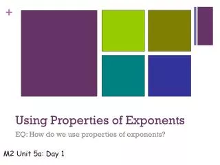 Using Properties of Exponents