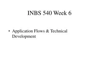 INBS 540 Week 6