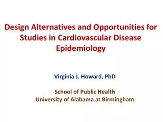 Design Alternatives and Opportunities for Studies in Cardiovascular Disease Epidemiology