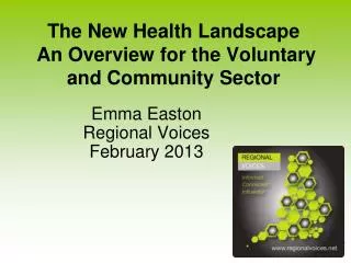 The New Health Landscape An Overview for the Voluntary and Community Sector