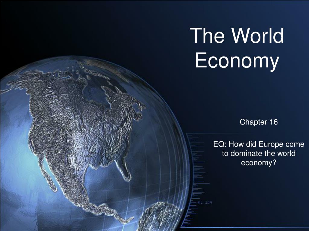 PPT - The World Economy PowerPoint Presentation, free download - ID:1757926