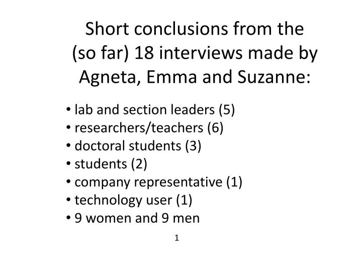 short conclusions from the so far 18 interviews made by agneta emma and suzanne