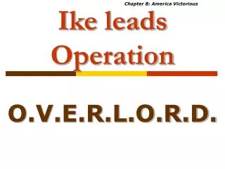 Ike leads Operation