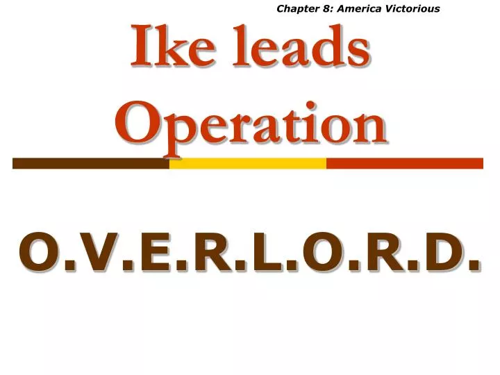 ike leads operation