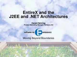 EntireX and the J2EE and .NET Architectures