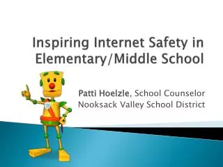 Inspiring Internet Safety in Elementary/Middle School