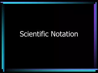 scientific notation