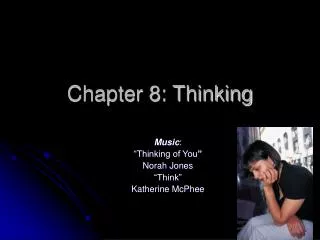 Chapter 8: Thinking