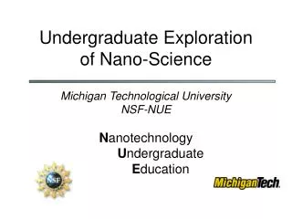 Undergraduate Exploration of Nano-Science