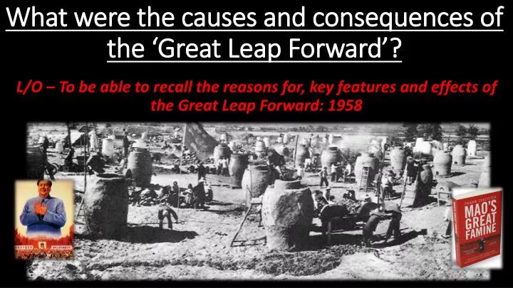 what were the causes and consequences of the great leap forward