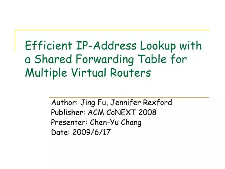 efficient ip address lookup with a shared forwarding table for multiple virtual routers