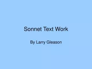 Sonnet Text Work